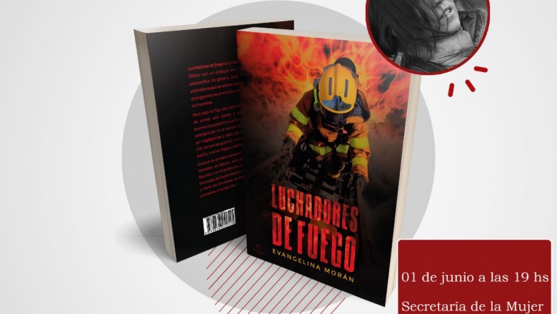 El jueves se presentará el libro sobre emergencias, "Luchadores de Fuego"