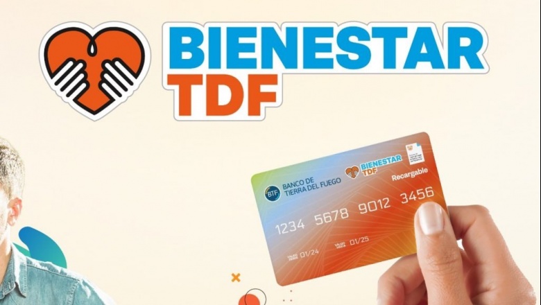 Este sábado se comienzan a entregar las primeras tarjetas 'Bienestar TDF’
