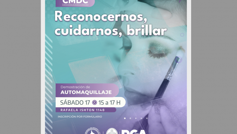 Demostración de automaquillaje: “reconocernos, cuidarnos, brillar”