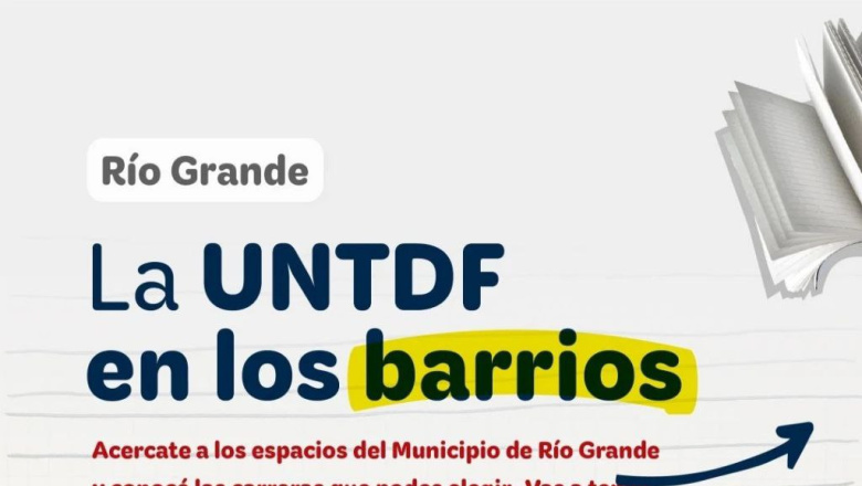 El municipio de Río Grande y la UNTDF acercan orientación universitaria a los barrios 