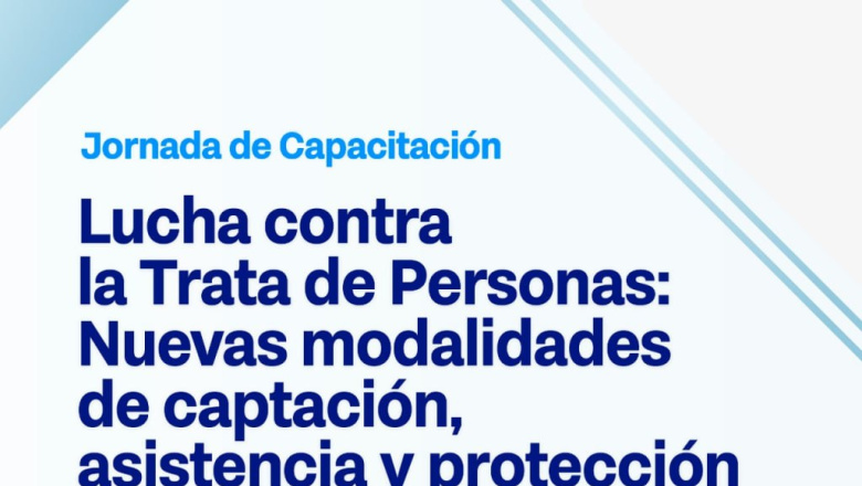 Gobierno realizará jornadas de capacitación sobre la Lucha contra la Trata y Explotación de Personas